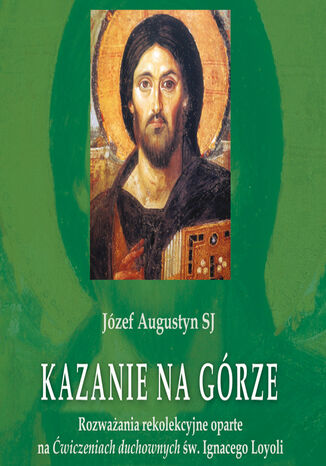 Kazanie na Górze Józef Augustyn SJ - okladka książki