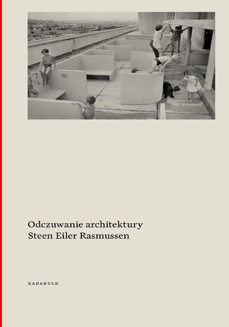 Odczuwanie architektury Steen Eiler Rasmussen - okladka książki