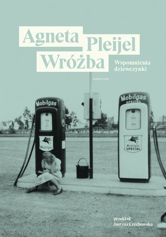 Wróżba. Wspomnienia dziewczynki Agneta Pleijel - okladka książki