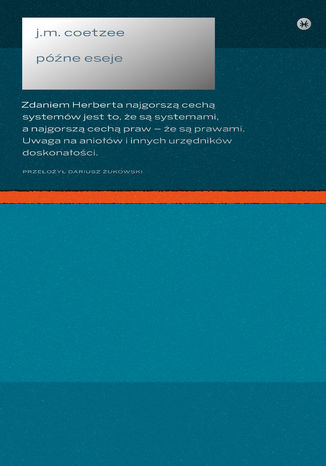 Późne eseje 2006-2017 John Maxwell Coetzee - okladka książki