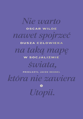 Dusza człowieka w socjalizmie Oscar Wilde - okladka książki