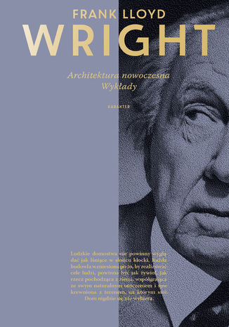 Architektura nowoczesna. Wykłady Frank Lloyd Wright - okladka książki