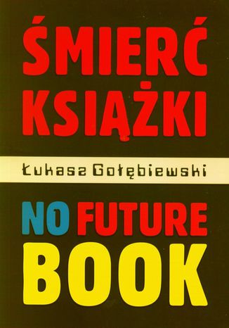 Śmierć książki Łukasz Gołębiewski - okladka książki