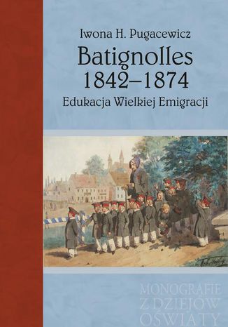 Batignolles 1842-1874 Iwona H. Pugacewicz - okladka książki