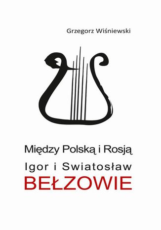 Między Polską i Rosją Grzegorz Wiśniewski - okladka książki