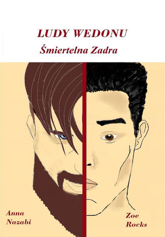 Śmiertelna zadra Cykl: Ludy Wedoru część 2 Zoe Rocks, Anna Nazabi - okladka książki