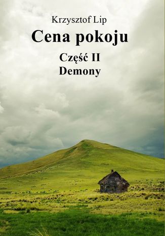 Cena pokoju. Część II. Demony Krzysztof Lip - okladka książki