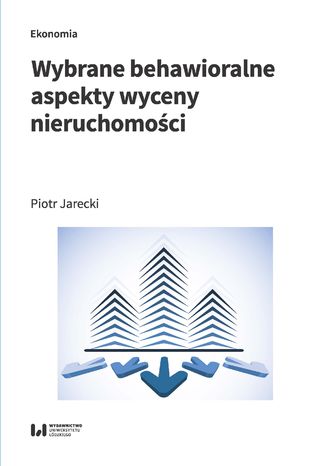 Wybrane behawioralne aspekty wyceny nieruchomości Piotr Jarecki - okladka książki