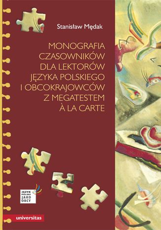 Monografia czasowników dla lektorów języka polskiego i obcokrajowców z megatestem &#224; la carte Stanisław Mędak - okladka książki