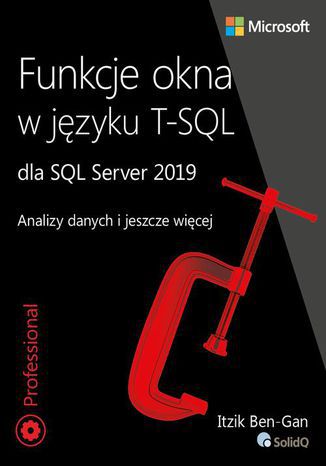 Funkcje okna w języku T-SQL dla SQL Server 2019 Itzik Ben-Gan - okladka książki