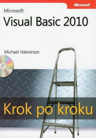 Microsoft Visual Basic 2010 Krok po kroku Michael Halvorson - okladka książki