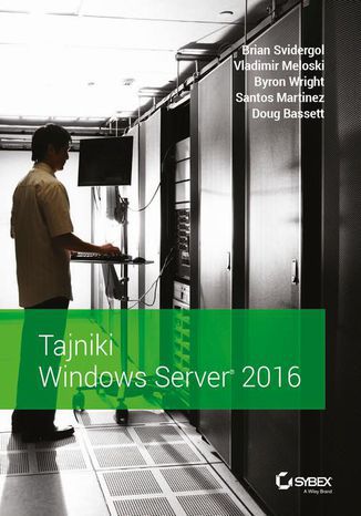 Tajniki Windows Server 2016 Brian Svidergol - okladka książki