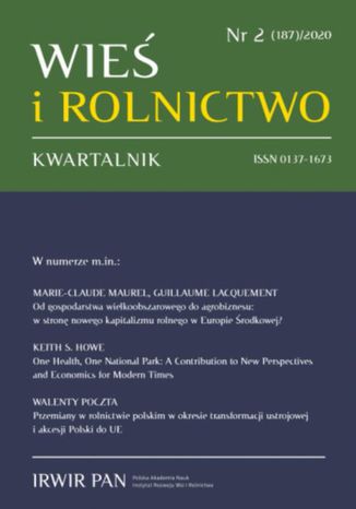 Wieś i Rolnictwo nr 2(187)/2020 Walenty Poczta, Marek Kłodziński, Marie-Claude Maurel, Guillaume Lacquement, Keith S. Howe, Wiesław Musiał, Aleksandra Bilewicz, Tomasz Figlus - okladka książki