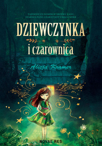 Dziewczynka i czarownica Alicja Kramer - okladka książki