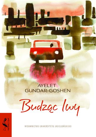 Budząc lwy Ayelet Gundar-Goshen - okladka książki