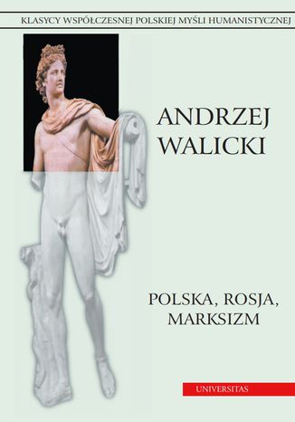 Polska, Rosja, marksizm. Prace wybrane, tom 4 Andrzej Walicki - okladka książki