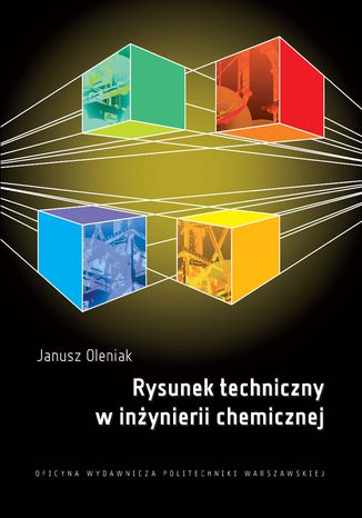 Rysunek techniczny w inżynierii chemicznej Janusz Oleniak - okladka książki