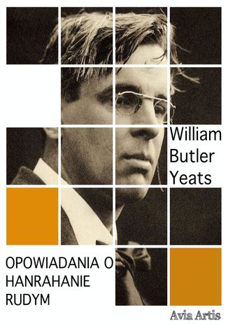 Opowiadania o Hanrahanie Rudym William Butler Yeats - okladka książki