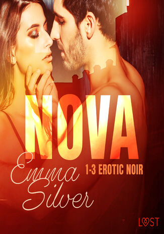 Nova. Nova 1-3 - Erotic noir Emma Silver - okladka książki