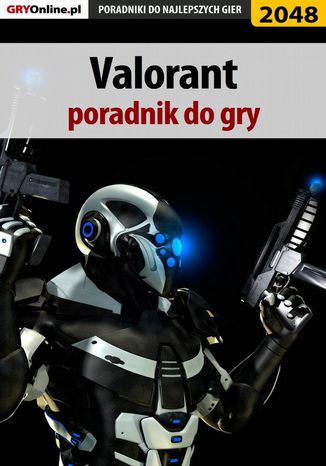 Valorant - poradnik do gry Łukasz "Qwert" Telesiński - okladka książki