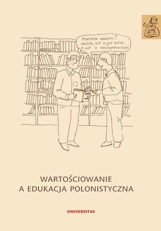 Wartościowanie a edukacja polonistyczna Anna Janus-Sitarz - okladka książki