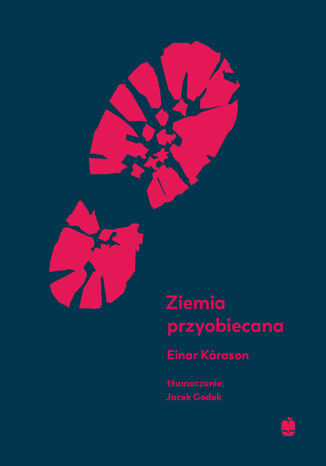 Ziemia przyobiecana Einar Kárason - okladka książki