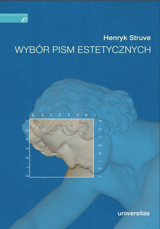 Wybór pism estetycznych (Henryk Struve) Henryk Struve - okladka książki