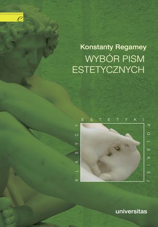 Wybór pism estetycznych (Konstanty Regamey) Konstanty Regamey - okladka książki