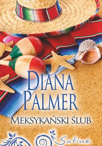 Meksykański ślub Diana Palmer - okladka książki