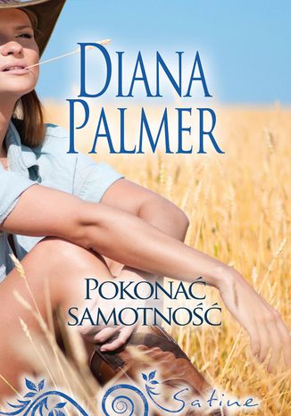 Pokonać samotność Diana Palmer - okladka książki