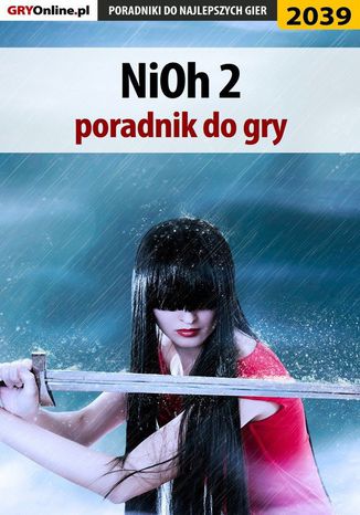 NiOh 2 - poradnik do gry Agnieszka "aadamus" Adamus, Dawid Lubczyński - okladka książki