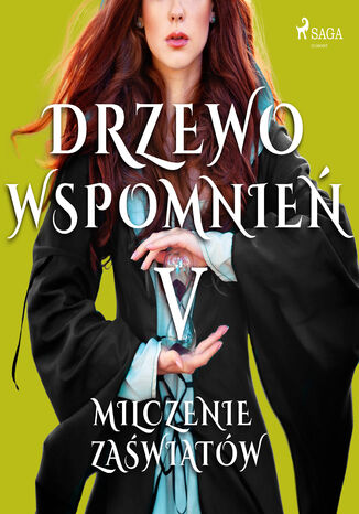 Drzewo wspomnień. Drzewo Wspomnień 5: Milczenie zaświatów Magdalena Lewandowska - okladka książki