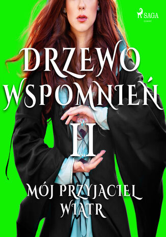 Drzewo wspomnień. Drzewo Wspomnień 2: Mój przyjaciel wiatr Magdalena Lewandowska - okladka książki