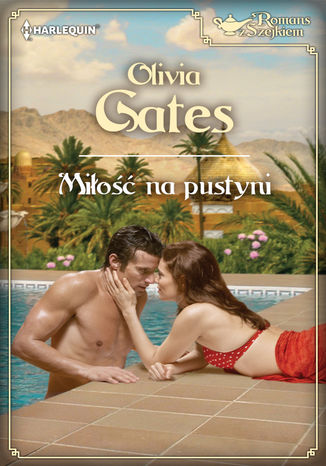 Miłość na pustyni Olivia Gates - okladka książki
