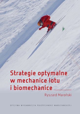 Strategie optymalne w mechanice lotu i biomechanice Ryszard Maroński - okladka książki