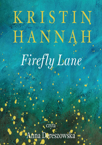 Firefly Lane Kristin Hannah - okladka książki