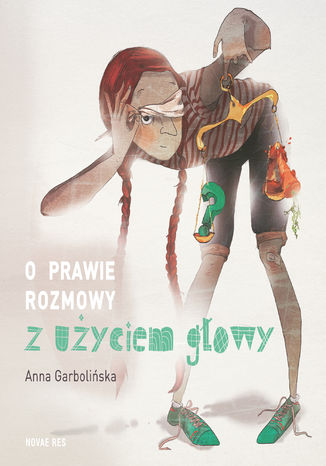 O prawie rozmowy z użyciem głowy Anna Garbolińska - okladka książki