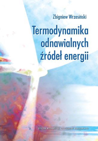 Termodynamika odnawialnych źródeł energii Zbigniew Wrzesiński - okladka książki