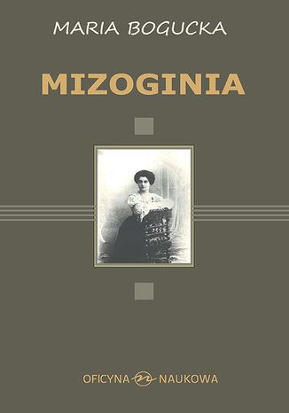 Mizoginia Maria Bogucka - okladka książki