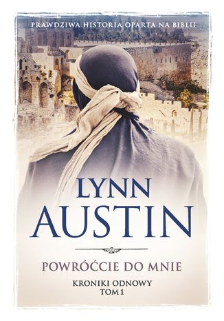 Powróćcie do mnie Lynn Austin - okladka książki