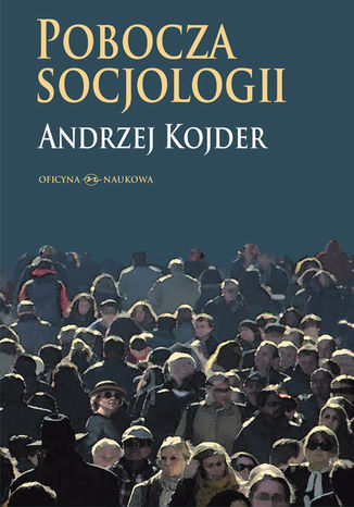Pobocza socjologii Andrzej Kojder - okladka książki