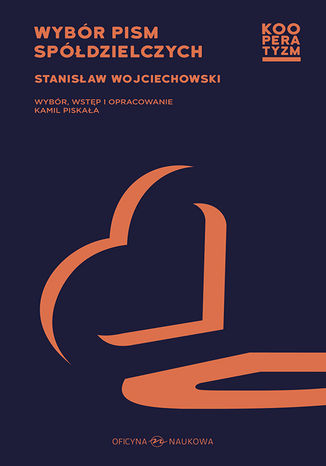 Wybór pism spółdzielczych Stanisław Wojciechowski - okladka książki