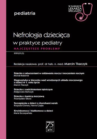 W gabinecie lekarza specjalisty. Pediatria. Nefrologia dziecięca w praktyce pediatry Marcin Traczyk - okladka książki