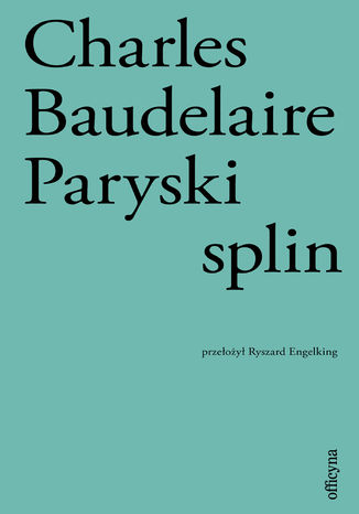 Paryski splin Charles Baudelaire - okladka książki