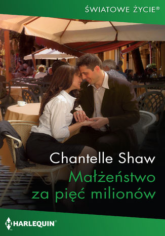 Małżeństwo za pięć milionów Chantelle Shaw - okladka książki