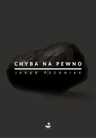 Chyba na pewno Jakub Pszoniak - okladka książki