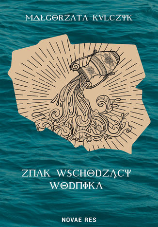 Znak Wschodzący Wodnika Małgorzata Kulczyk - okladka książki