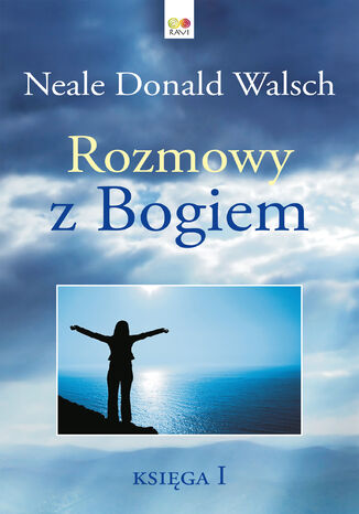 Rozmowy z Bogiem Księga 1 Neale Donald Walsch - okladka książki