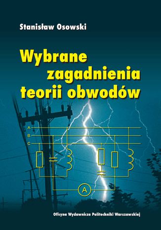 Wybrane zagadnienia teorii obwodów Stanisław Osowski - okladka książki