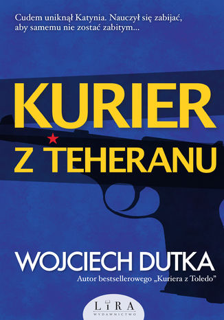 Kurier z Teheranu Wojciech Dutka - okladka książki